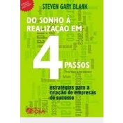 DO SONHO A REALIZAÇAO EM QUATRO PASSOS autor STEVEN GARY BLANK