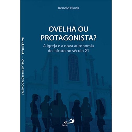 Ovelha Ou Protagonista? autor Renold Blank