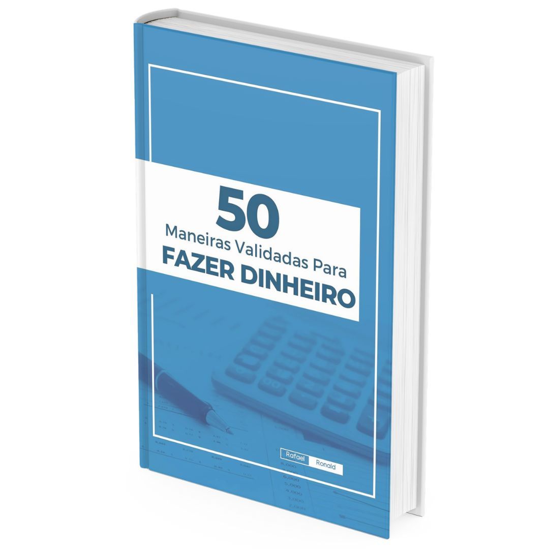 50 Maneiras Validadas Para Fazer Dinheiro