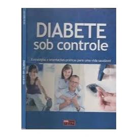 Livro: Diabete Sob Controle Editora Escala - Guia como se faz