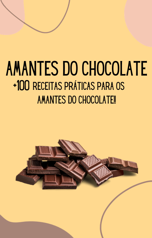 Amantes do Chocolate | +100 Receitas para Amantes do Chocolate