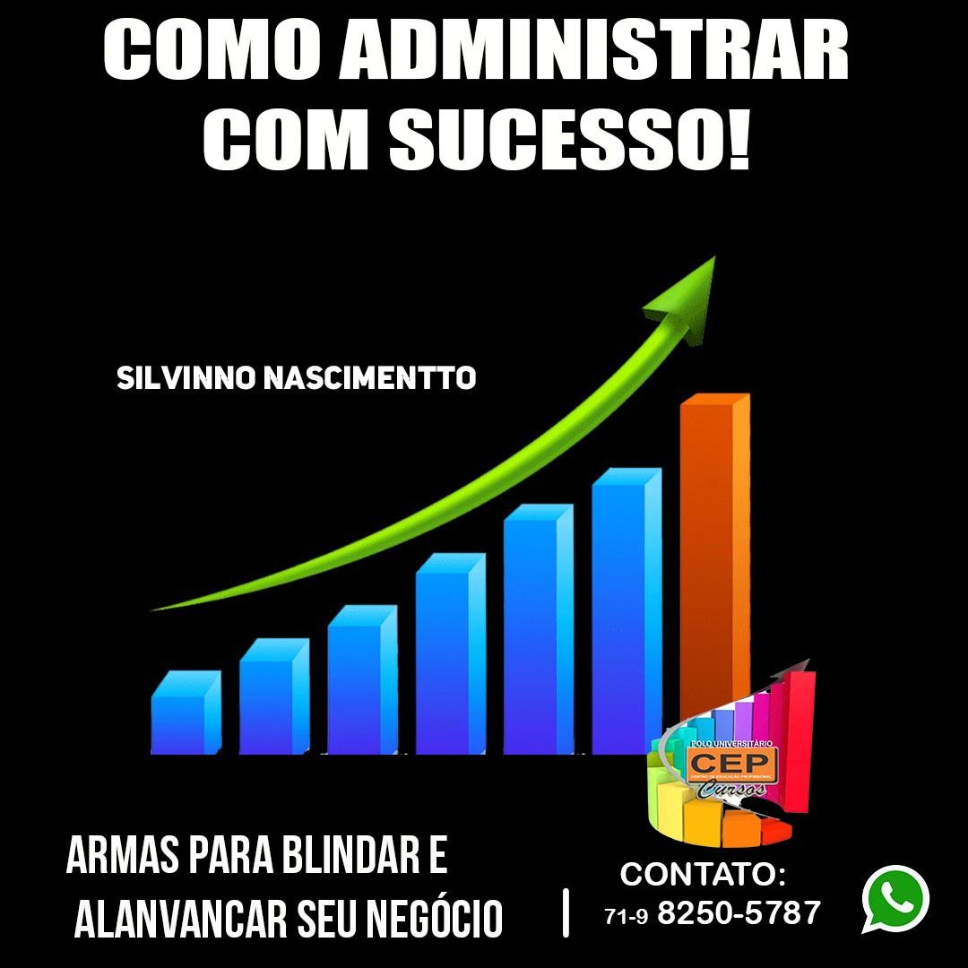 COMO ADMINISTRAR COM SUCESSO! CURSO DE ADMINISTRAÇÃO COM MARKETING pelo Guia Prático e ferramentas para uma Gerência de Sucesso