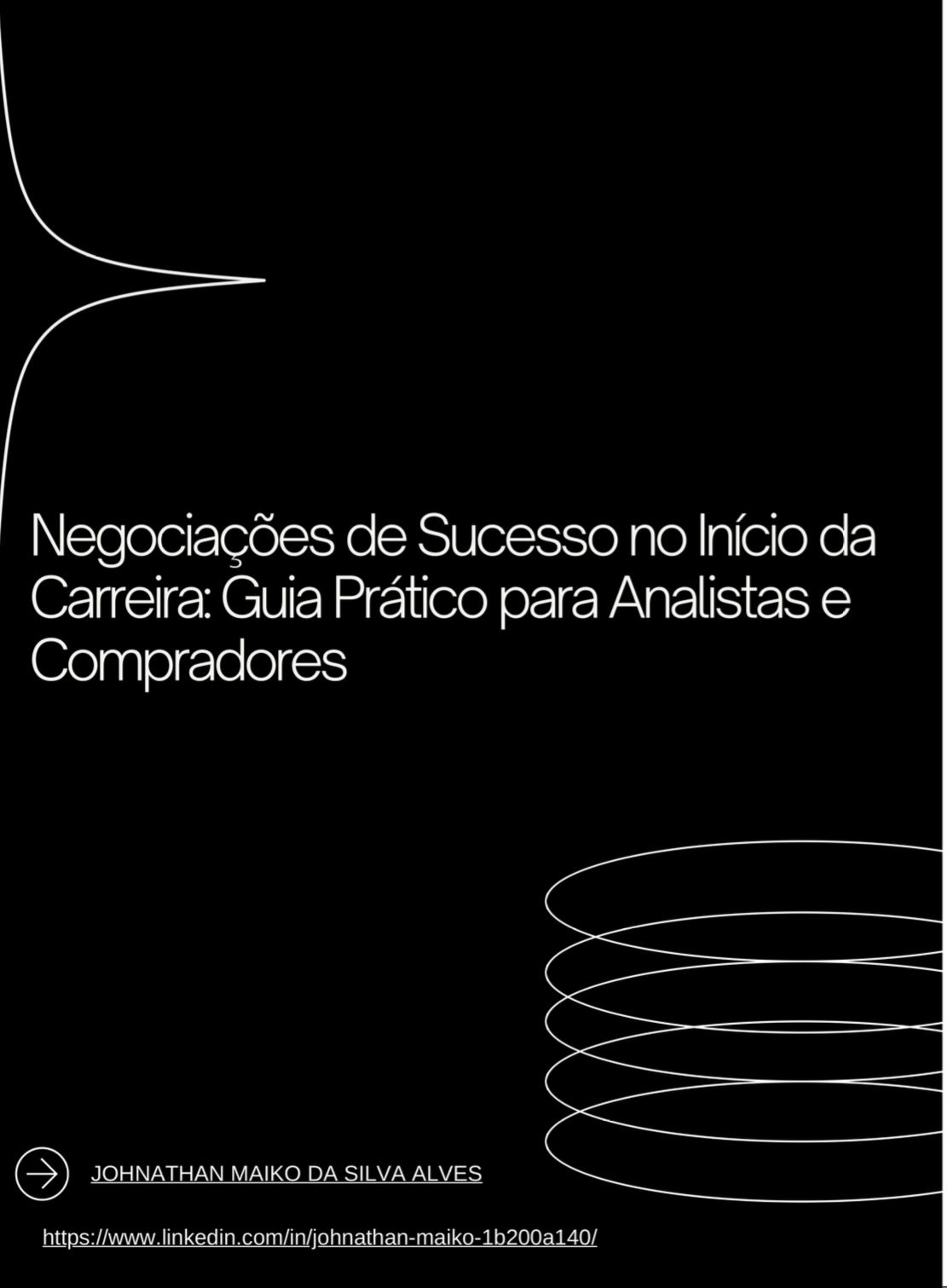 Negociações de Sucesso no Início da Carreira: Guia Prático para Analistas e Compradores