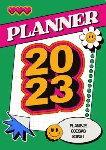 Planner Mensal, Semanal e Anual Completos