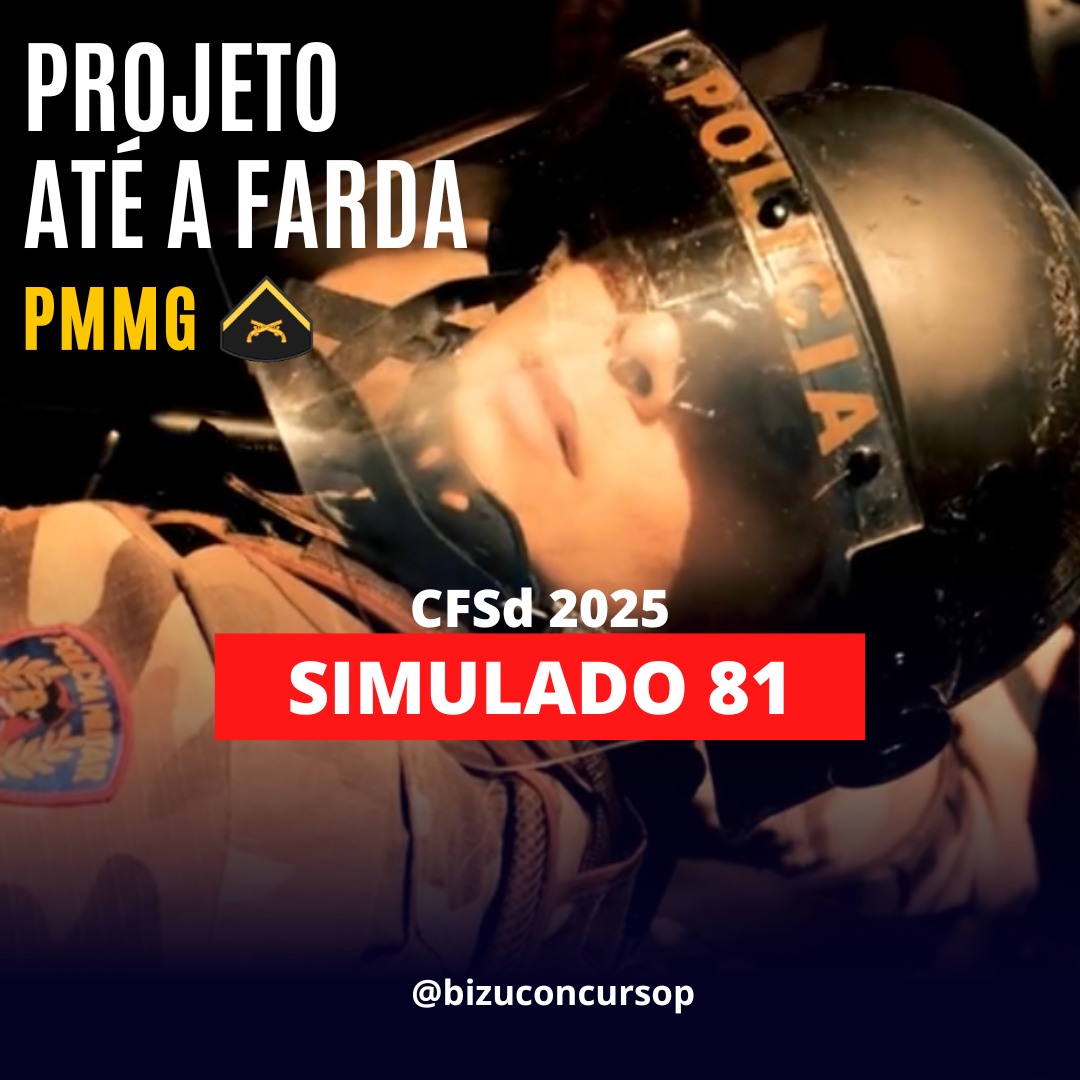 SIMULADO 81 PÓS-EDITAL CFSd PMMG 2025