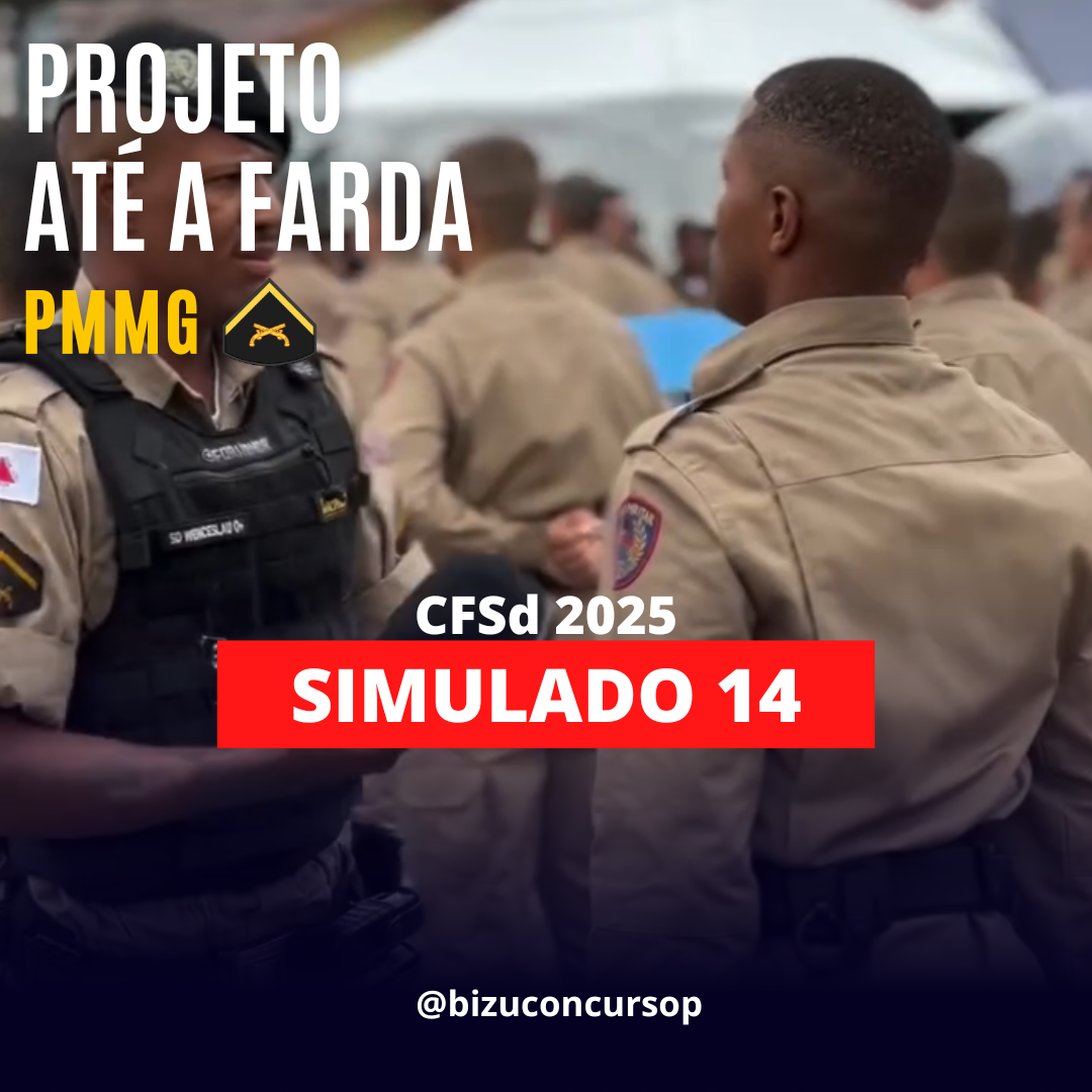 SIMULADO 14 PÓS-EDITAL CFSd PMMG 2025