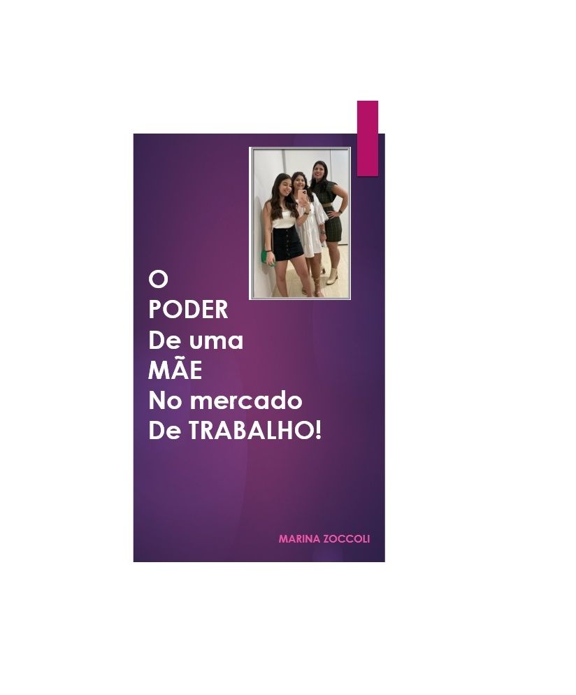 O Poder de uma Mãe no Mercado de Trabalho