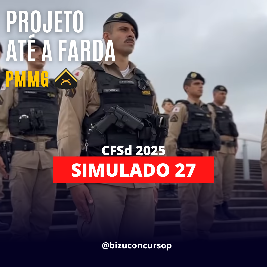 SIMULADO 27 PÓS-EDITAL CFSd PMMG 2025