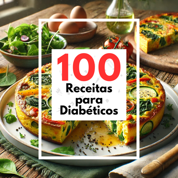 100 Receitas Para Diabéticos