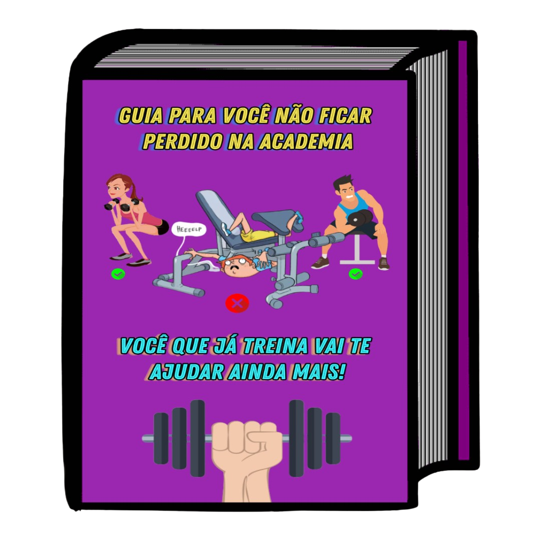 GUIA PARA VOCÊ NÃO FICAR PERDIDO NA ACADEMIA