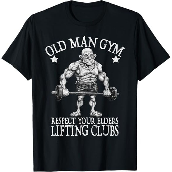 Old Man Gym Respeita Seus Idosos Camiseta Engraçada De Musculação Para Treino
