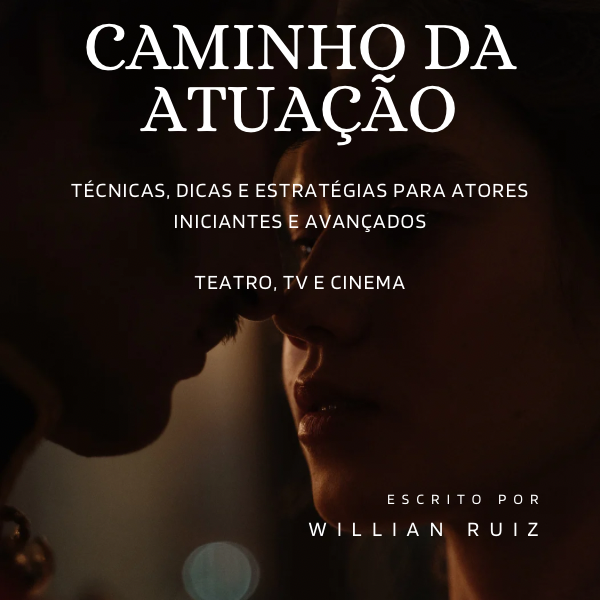 CAMINHO DA ATUAÇÃO TEATRO TV E CINEMA
