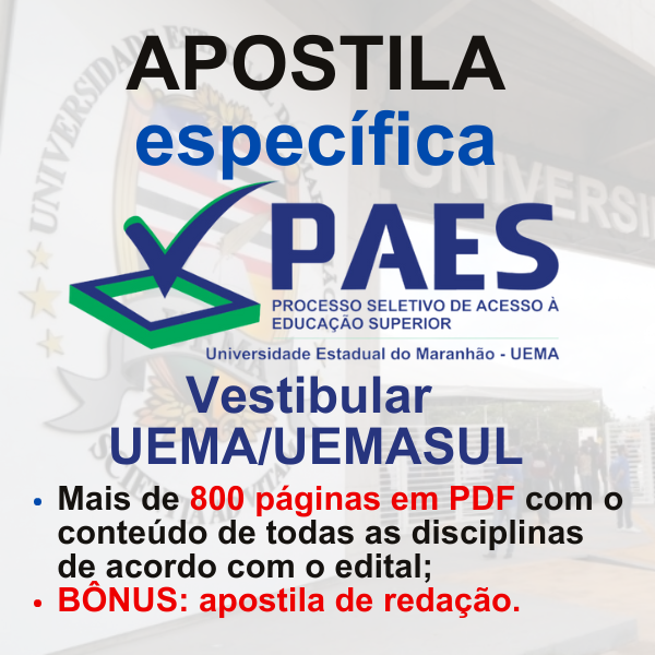 Apostila específica PAES 2026 - Vestibular UEMA e UEMASUL (arquivos PDF)