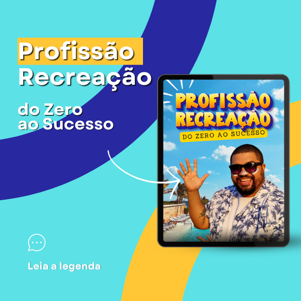 Profissão Recreação do Zero ao Sucesso