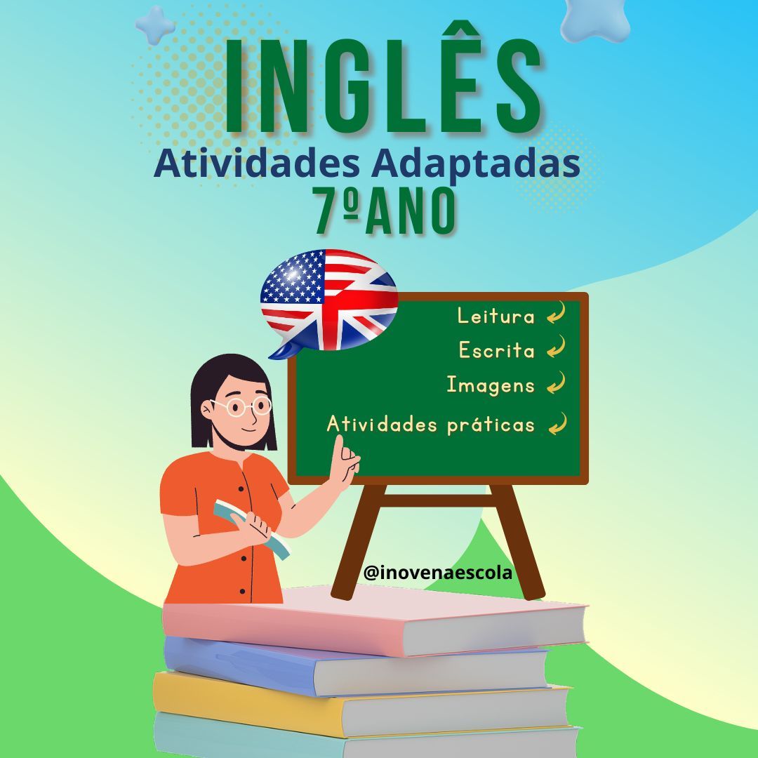 Inglês 7º ano - Atividades Adaptadas