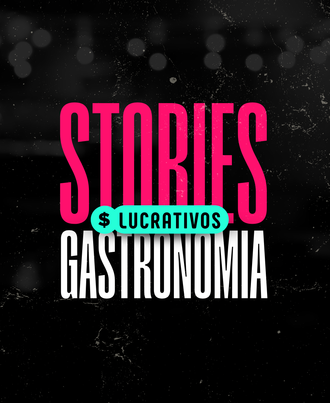 Stories Lucrativos para Gastronomia
