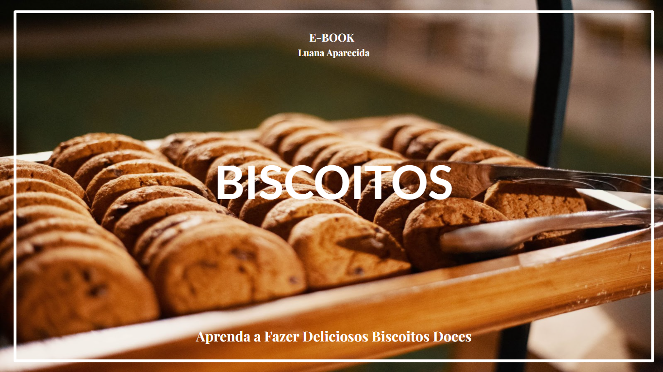 Faça e Venda Com o E-Book de Receitas - Biscoitos v.1