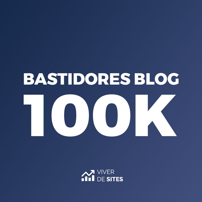 Bastidores de um Blog Com 100.000 Visualizações