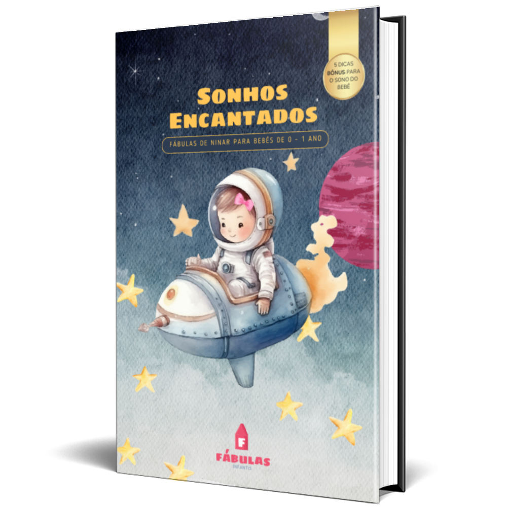 SONHOS ENCANTADOS: FÁBULAS DE NINAR PARA BEBÊS DE 0 - 1 ANO.