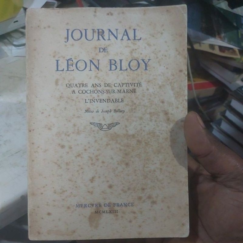 Livro - Journal de Léon Bloy - Quatre ans de Captivité a Cochons-Sur-Marne - L'Invendable (em Francês)