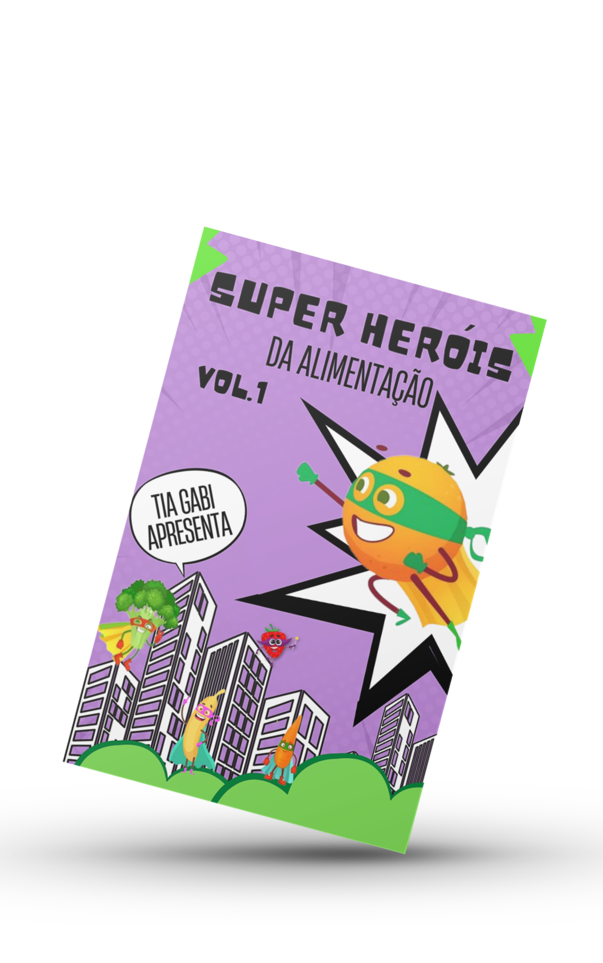 Super heróis da alimentação infantil