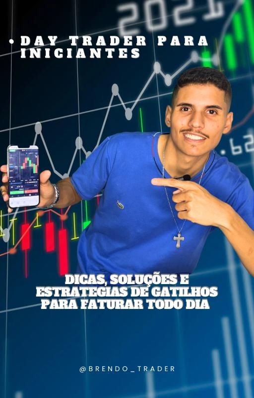 Day Trader Para Iniciantes. Quer faturar todo dia?