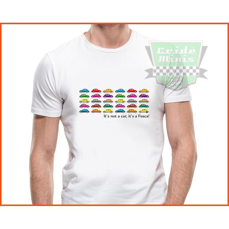 Camiseta - It's Not A Car, It's Is Fusca!