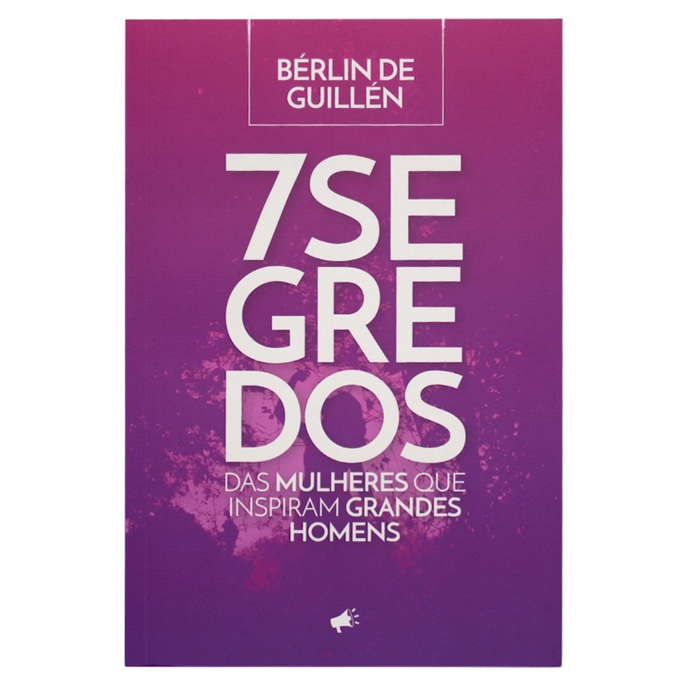 Livro: 7 Segredos Das Mulheres Que Inspiram | Berlin de G.