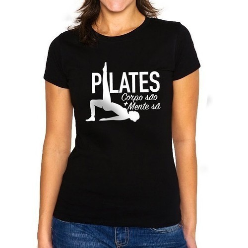 Camiseta Camisa Algodão Camisa Unissex Pilates Corpo São Mente Sã Físio Camisa Lançamento Envio Imediato Premium Blusa E
