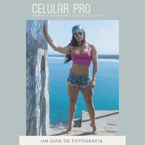 Celular Pro: Domine a Fotografia com o seu Celular