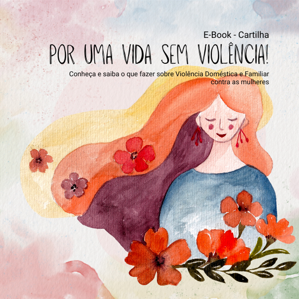 Cartilha - Por uma vida sem violência!