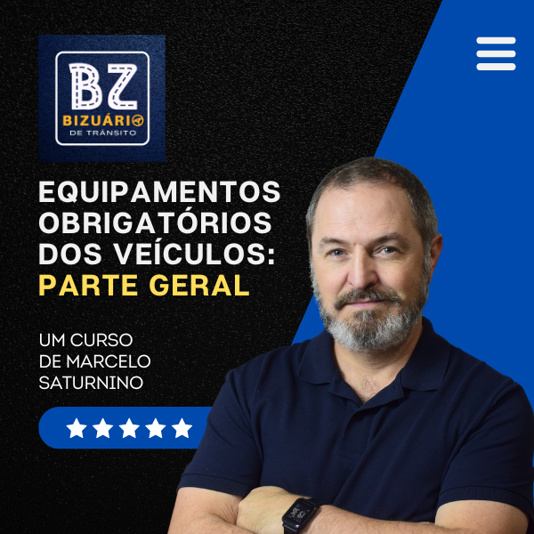 Equipamentos obrigatórios dos veículos: parte geral