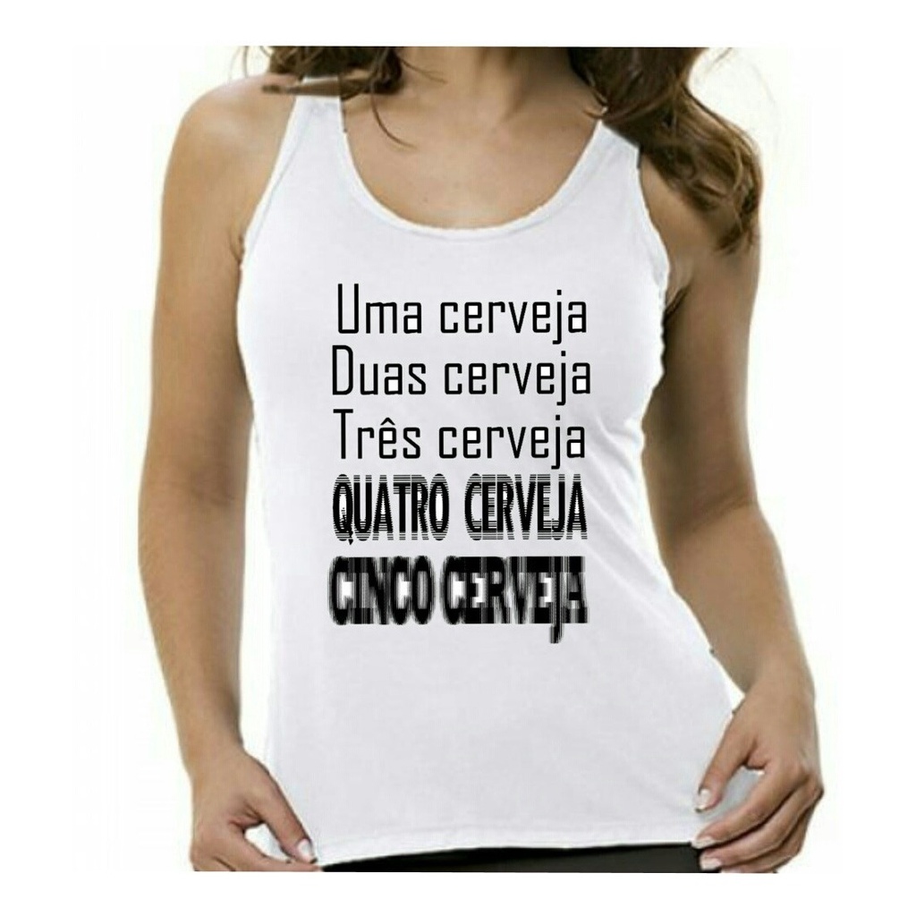 Camisa Regata Feminina Frase Bebida Cerveja Chá Bar Promoção