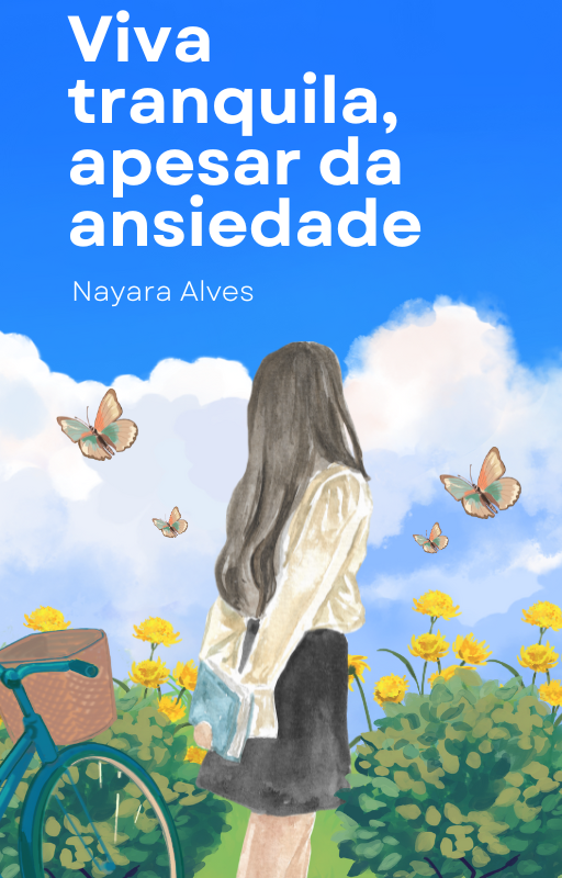 Viva tranquila, apesar da ansiedade