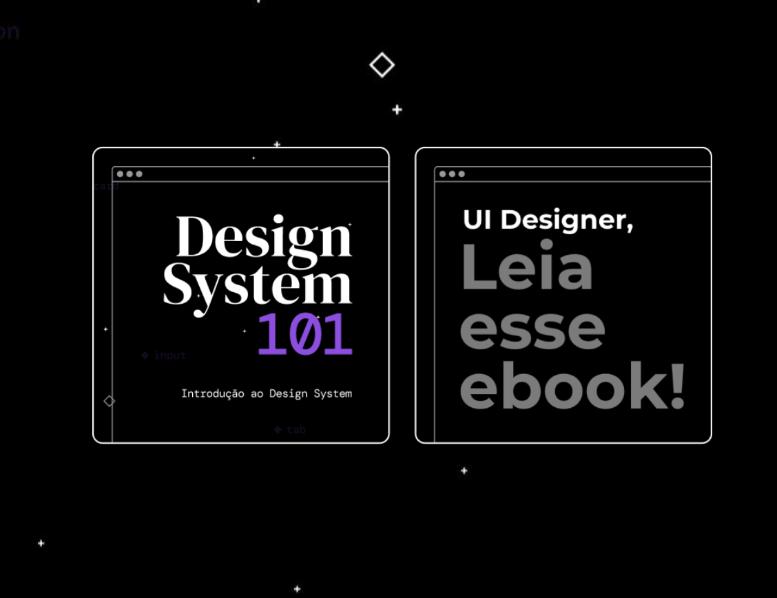 2 Ebooks: UI Designer Leia esse Ebook! + Design System 101