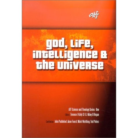 God, Life, Intelligence and the Universe: Atf Science and Theology Series autor Terence Kelly