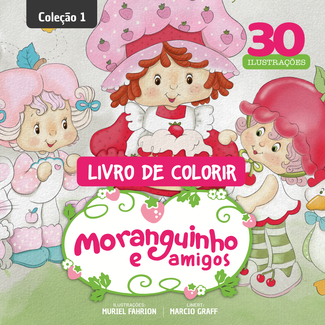 Coleção 1 - Moranguinho e seus amigos Livro de colorir