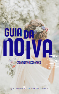 Guia da Noiva - Casamento Econômico
