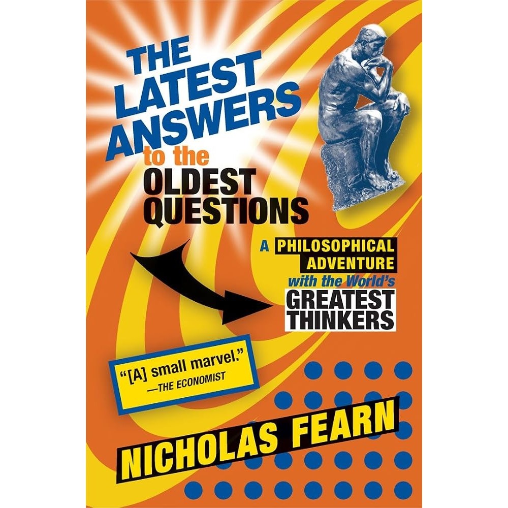 The Latest Answers To The Oldest Questions autor Nicholas Fearn
