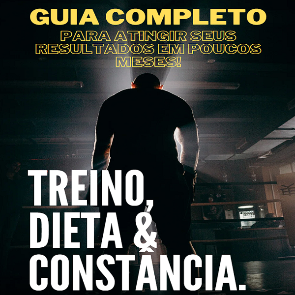 Guia completo para atingir seus resultados em poucos meses!