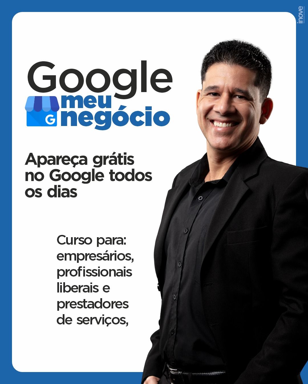 Curso Google meu Negócio - Conquiste novos clientes todos os dias aparecendo grátis no Topo das pesquisas do Google e Google Maps.