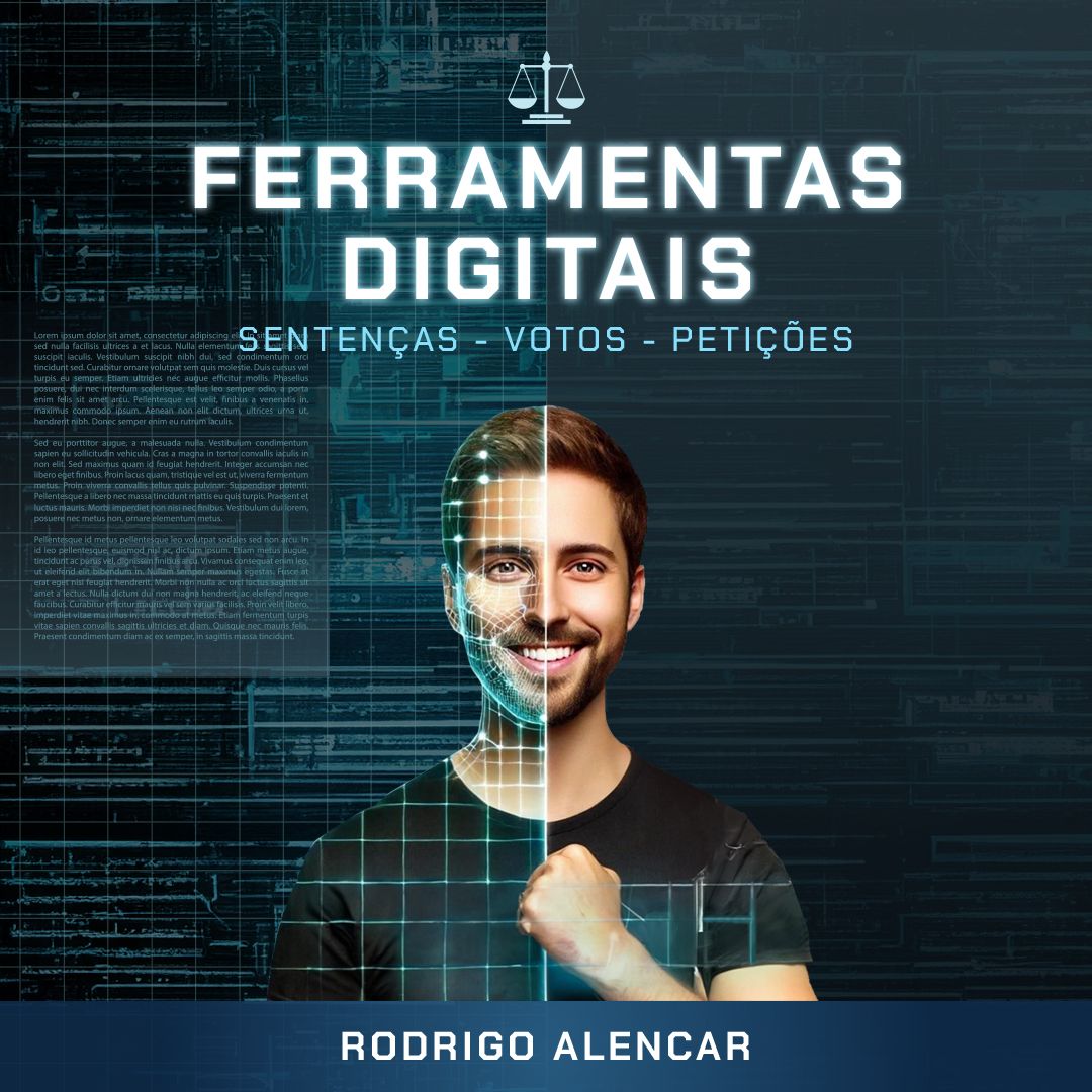 Ferramentas Digitais para Elaboração de Sentenças, Votos e Despachos
