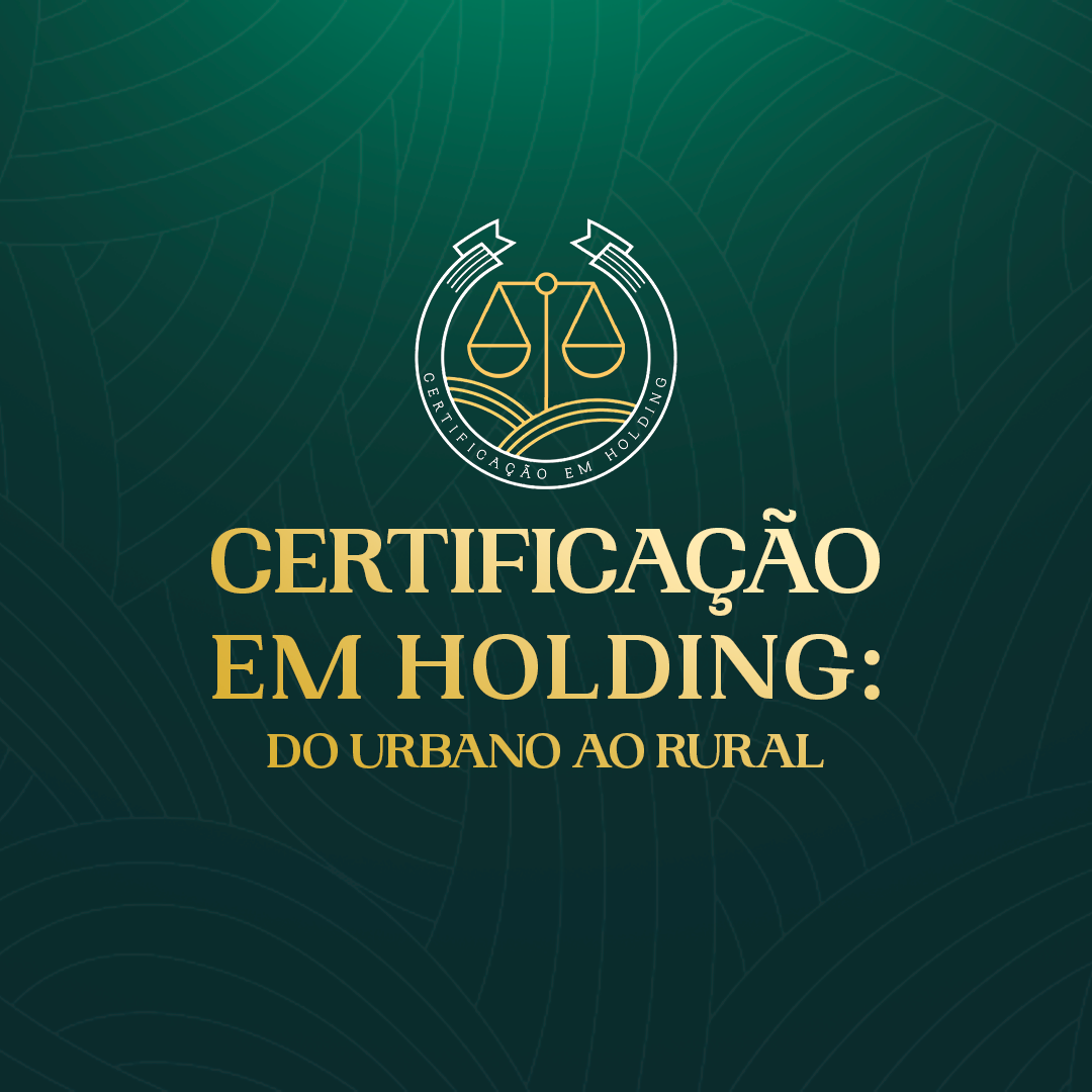 #Certificação em Holding: do Urbano ao Rural