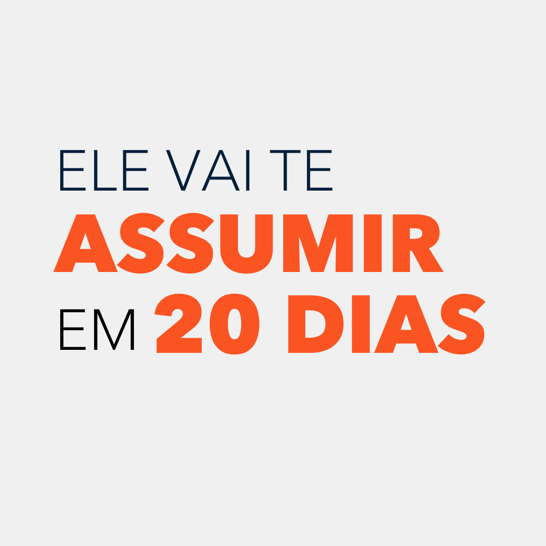 Ele vai te ASSUMIR em 20 dias