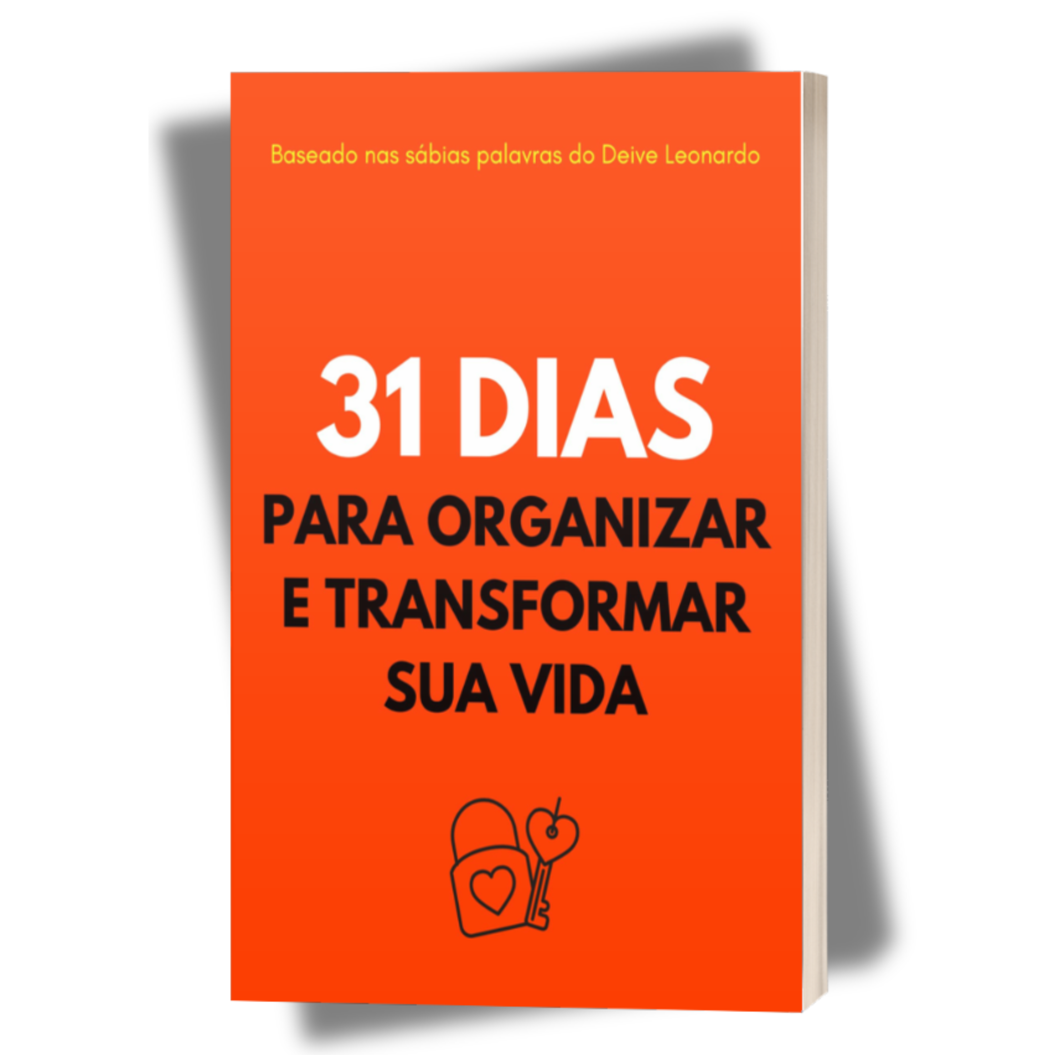 31 Dias Para Organizar E Transformar Sua vida + Grupo de Orações do Whatsapp