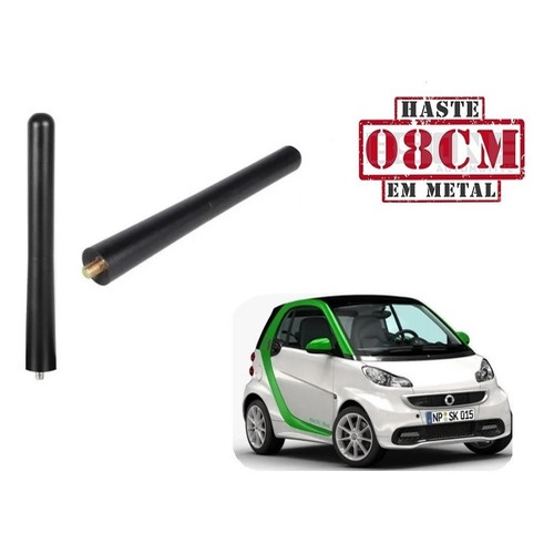 Mini Haste Ponta Antena De Teto 8 Cm Smart Fortwo (todos)
