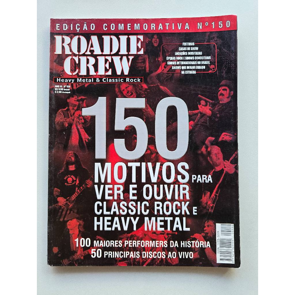 Revista Roadie Crew Nº 150 - 2011 - Edição Comemorativa - Heavy Metal & Classic Rock / Pôster Iron Maiden