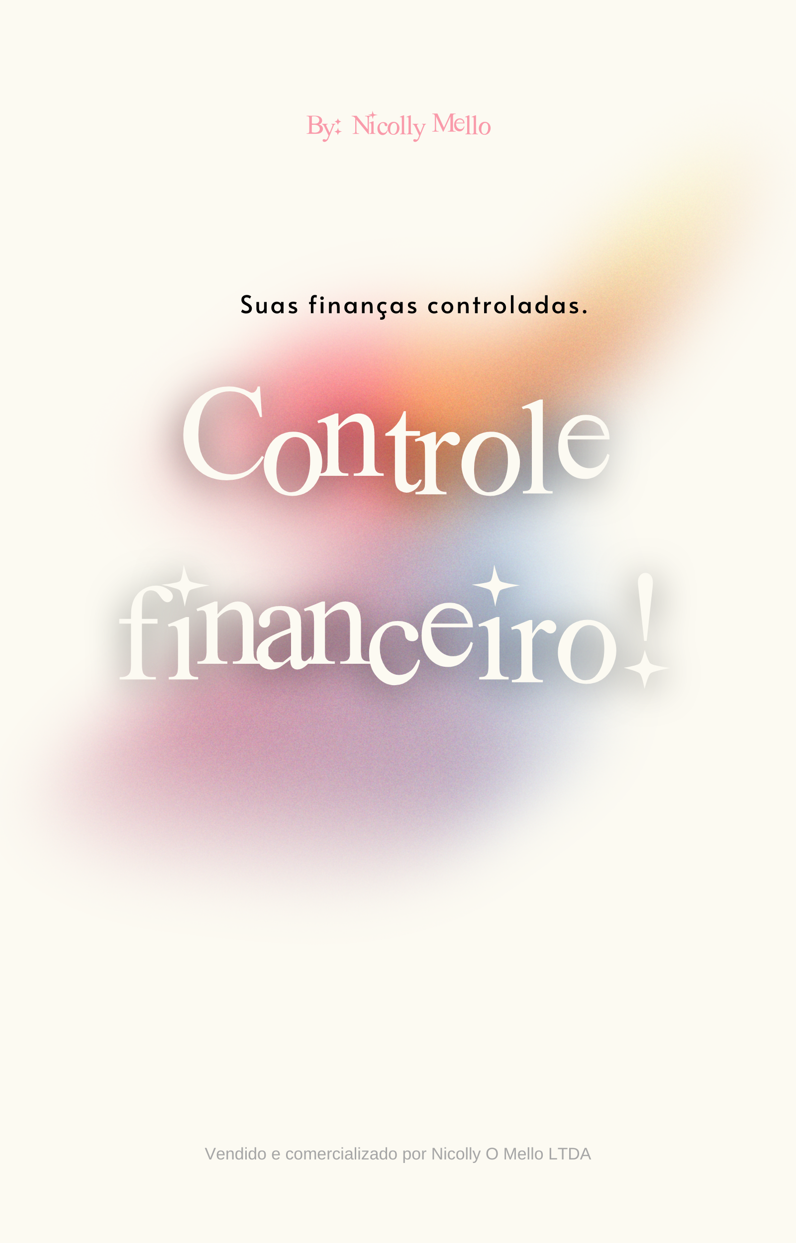 Planilha financeira - controle seus gastos @nicollyomello