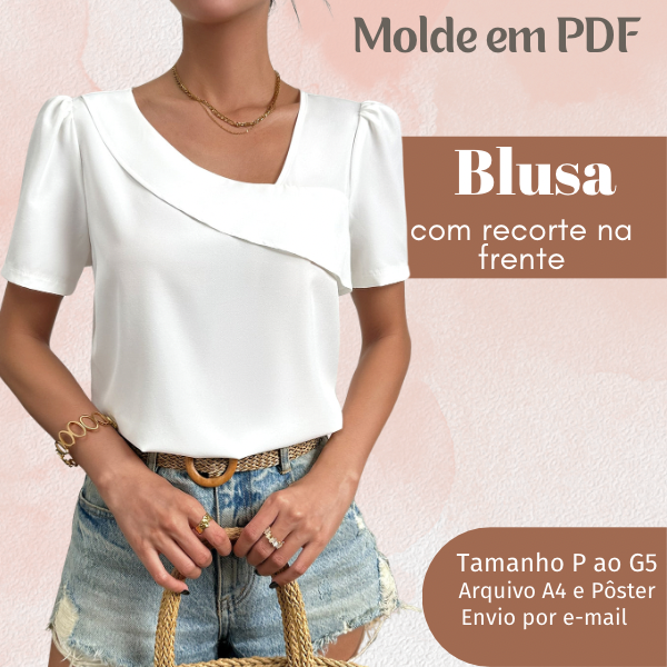 MOLDE EM PDF BLUSA COM RECORTE NA FRENTE