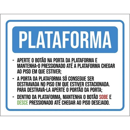 Placa Sinalização - Plataforma Funcionamento
